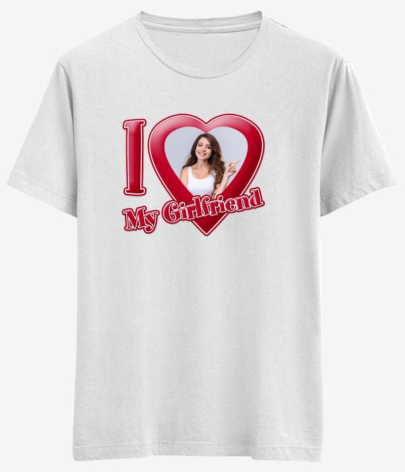 Tişört I Love My Girlfriend Yazılı Resmi Değişebilen T-shirt - Bikafa Tasarım