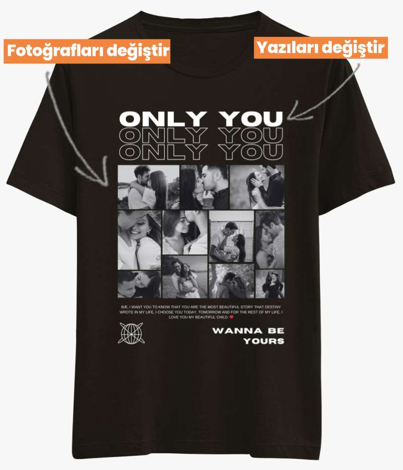 Sevgililere Özel Hatıra Tişörtü Only You - Bikafa Tasarım